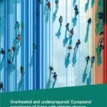 Surchauffé et mal préparé : une enquête européenne révèle que les citoyens sont préoccupés par la chaleur et par leur capacité à faire face au changement climatique | Communiqués de presse